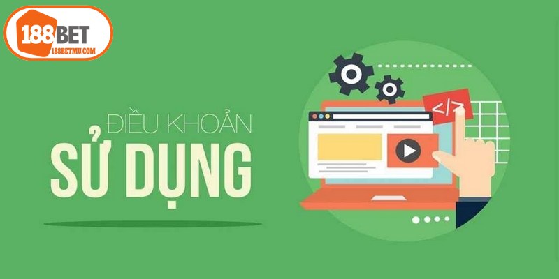 Điều khoản sử dụng 188BET giúp người chơi hiểu quyền lợi với nghĩa vụ