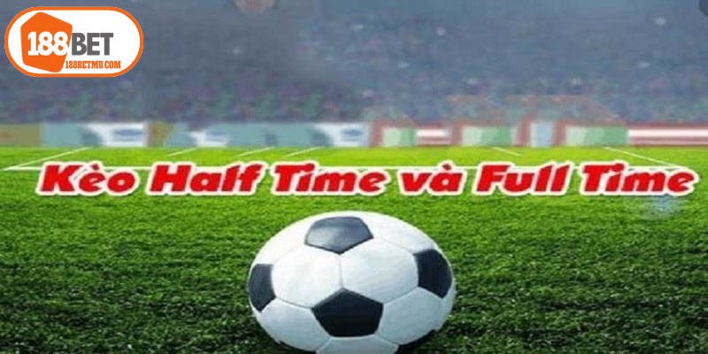 Kèo Tài Xỉu 0.25 - Bật Mí Cách Cược Nhanh Giàu, Hiệu Quả 17 Kèo half time và full time hiện nhận được sự quan tâm lớn từ cộng đồng